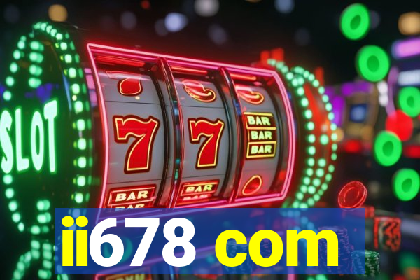 ii678 com